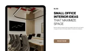 SMALL OFFICE INTERIOR IDEAS THAT MAXIMIZE SPACE