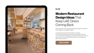 Modern Restaurant Design Ideas That Keep UAE Diners Coming Back
